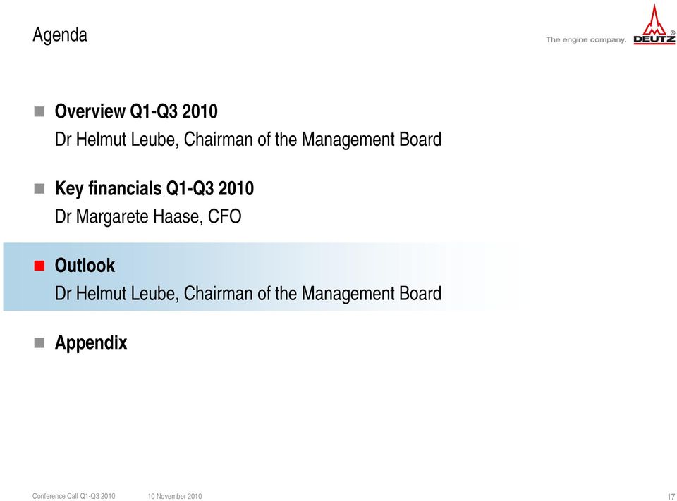 Q1-Q3 Q3 2010 Dr Margarete Haase, CFO Outlook Dr
