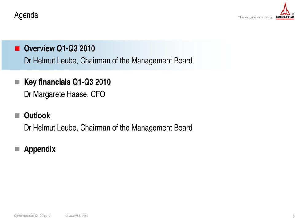 Q1-Q3 Q3 2010 Dr Margarete Haase, CFO Outlook Dr