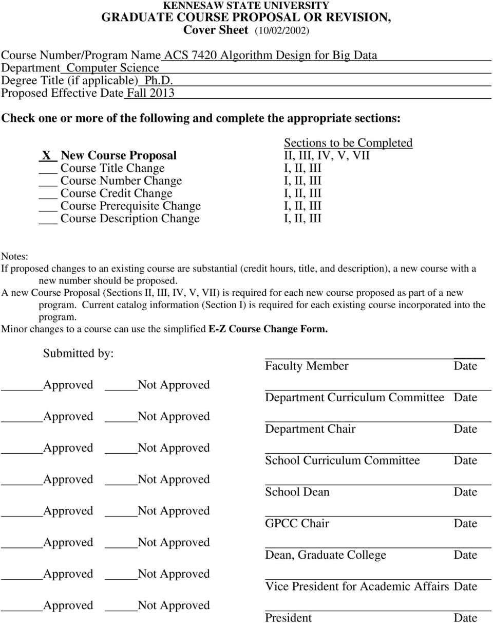 Proposed Effective Fall 2013 Check one or more of the following and complete the appropriate sections: X New Course Proposal Course Title Change Course Number Change Course Credit Change Course