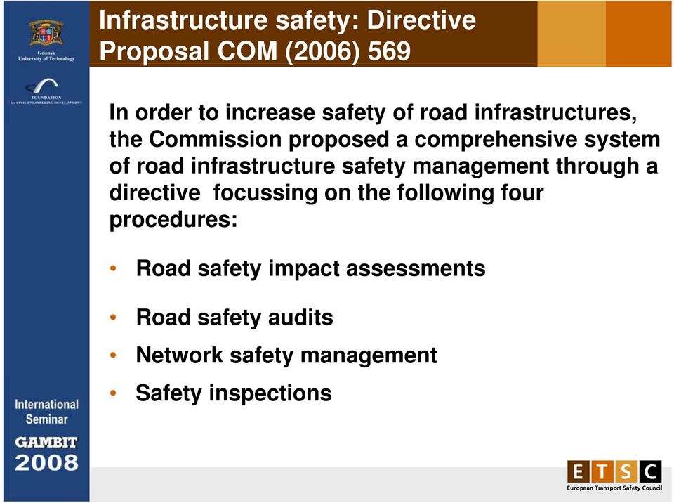 infrastructure safety management through a directive focussing on the following four