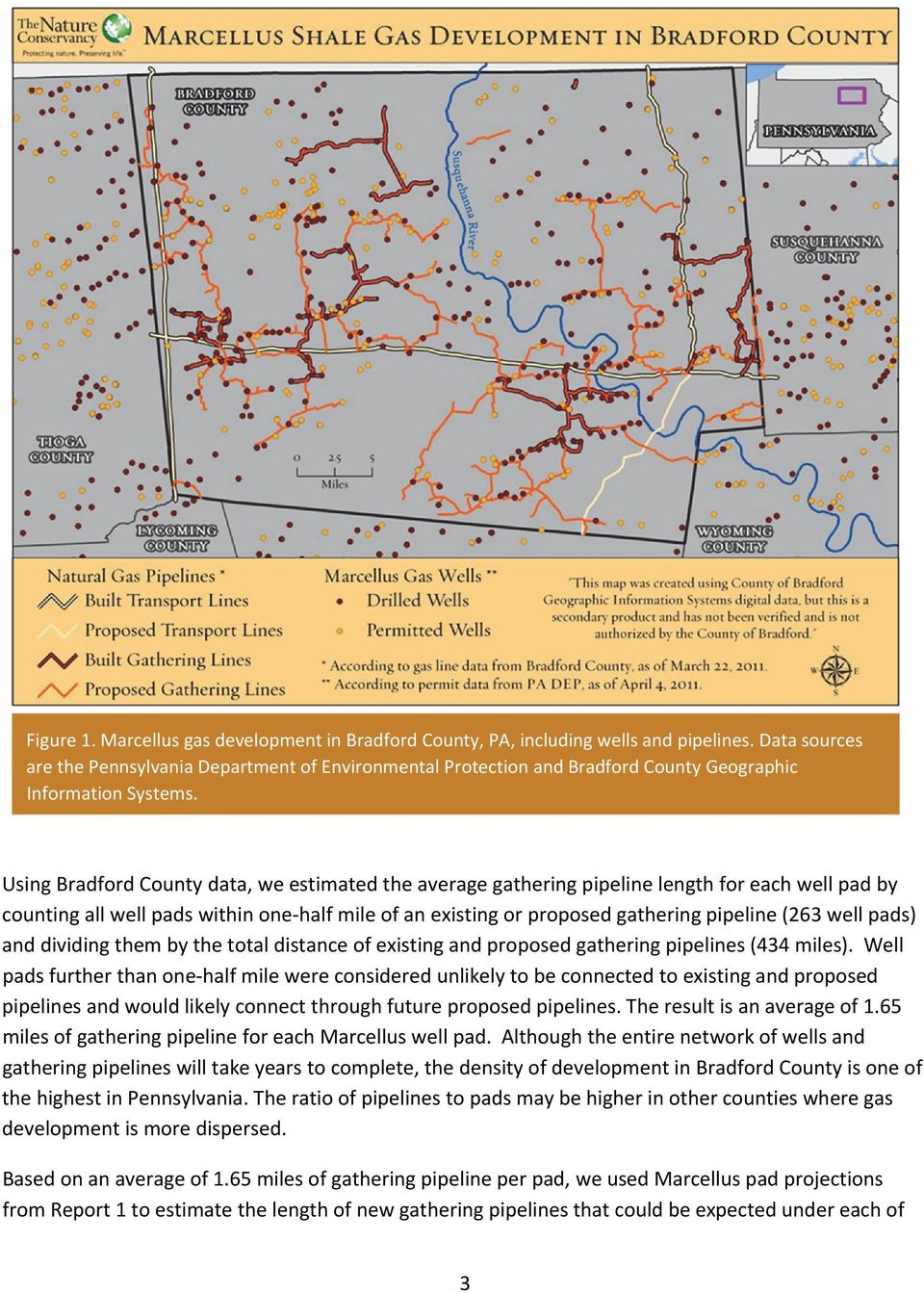 Using Bradford County data, we estimated the average gathering pipeline length for each well pad by counting all well pads within one half mile of an existing or proposed gathering pipeline (263 well
