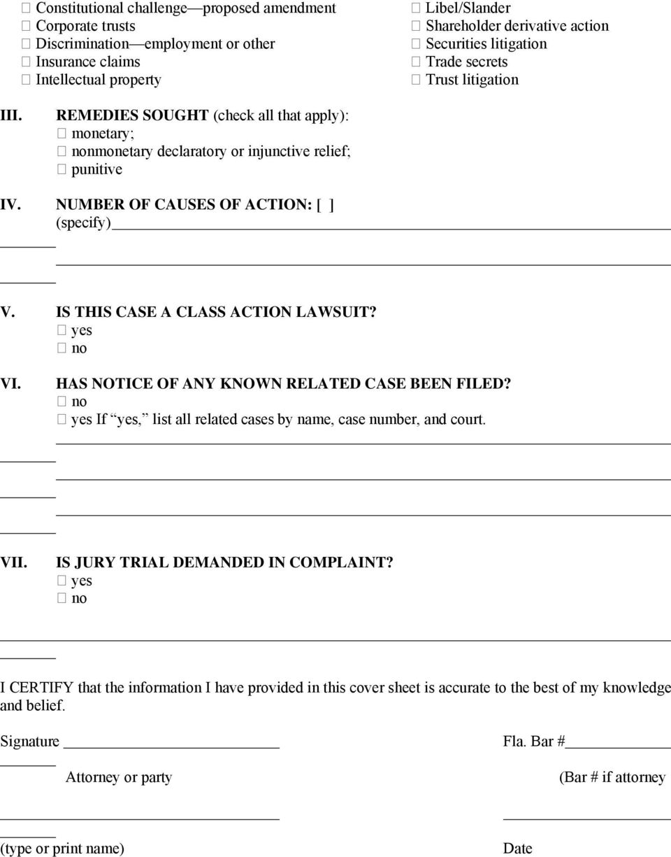 IS THIS CASE A CLASS ACTION LAWSUIT? yes VI. HAS NOTICE OF ANY KNOWN RELATED CASE BEEN FILED? yes If yes, list all related cases by name, case number, and court. VII.