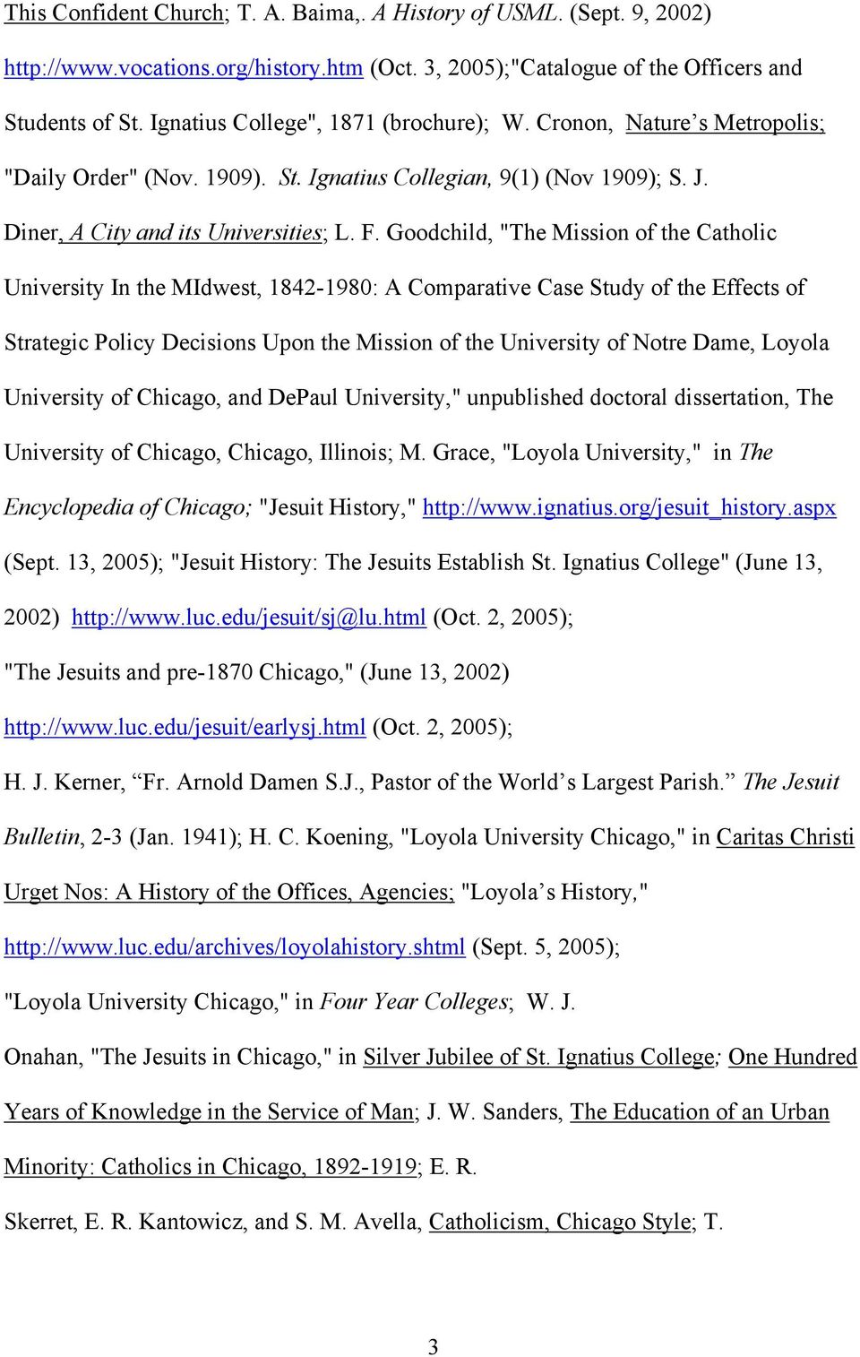 Goodchild, "The Mission of the Catholic University In the MIdwest, 1842-1980: A Comparative Case Study of the Effects of Strategic Policy Decisions Upon the Mission of the University of Notre Dame,
