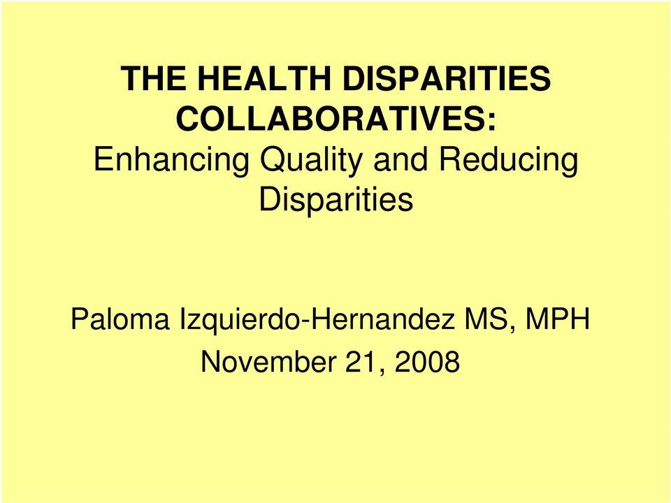 and Reducing Disparities Paloma