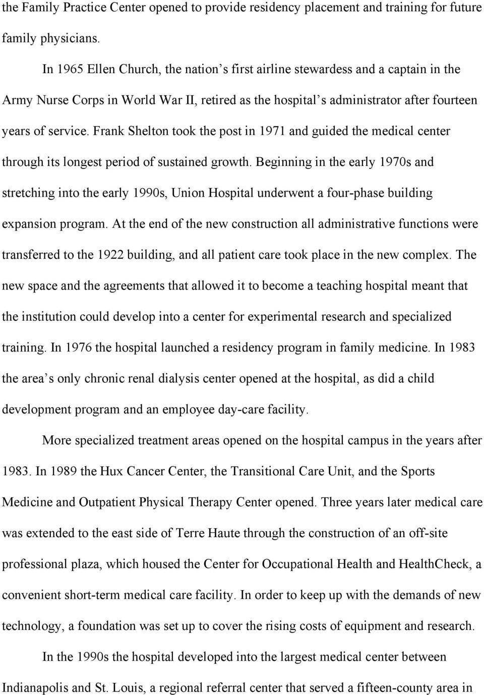 Frank Shelton took the post in 1971 and guided the medical center through its longest period of sustained growth.
