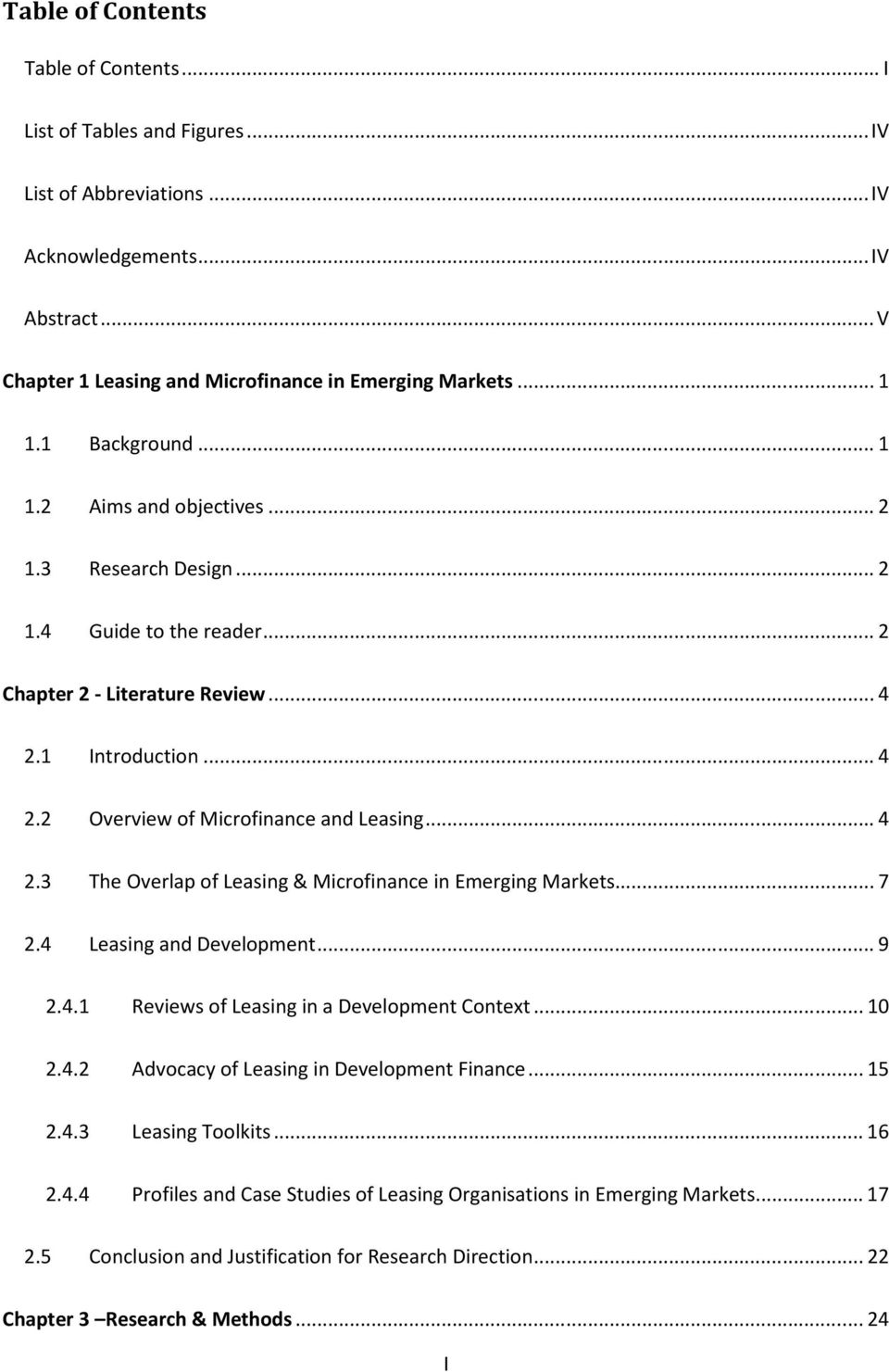 .. 4 2.3 The Overlap of Leasing & Microfinance in Emerging Markets... 7 2.4 Leasing and Development... 9 2.4.1 Reviews of Leasing in a Development Context... 10 2.4.2 Advocacy of Leasing in Development Finance.