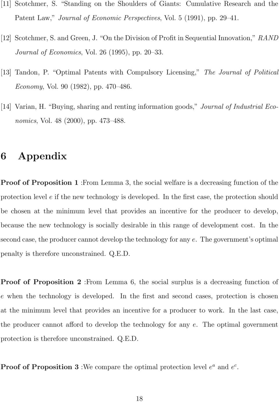 Optimal Patents with Compulsory Licensing, The Journal of Political Economy, Vol. 90 (198), pp. 470 486. [14] Varian, H.