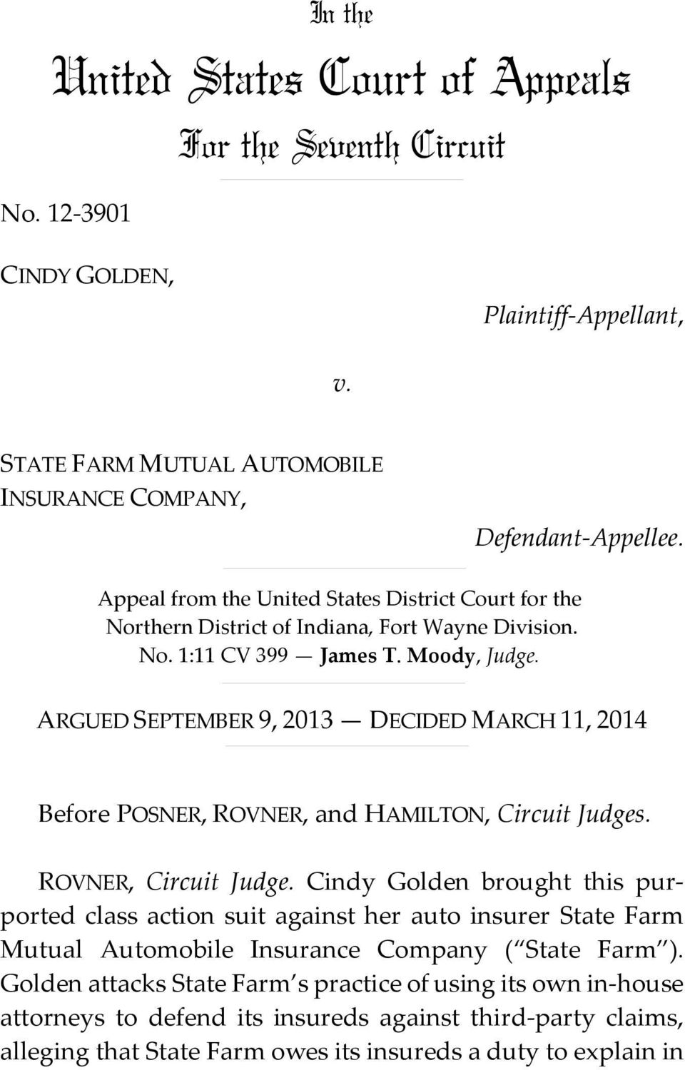 ARGUED SEPTEMBER 9, 2013 DECIDED MARCH 11, 2014 Before POSNER, ROVNER, and HAMILTON, Circuit Judges. ROVNER, Circuit Judge.