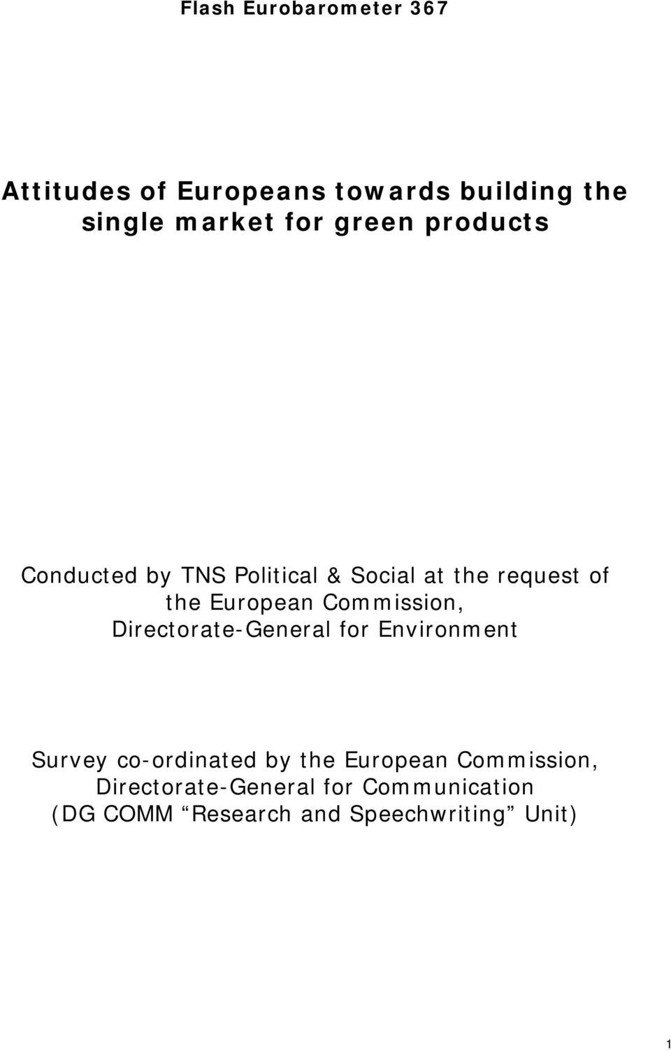 Commission, Directorate-General for Environment Survey co-ordinated by the European