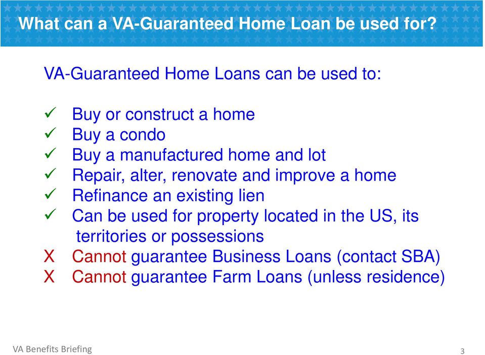 home and lot Repair, alter, renovate and improve a home Refinance an existing lien Can be used for