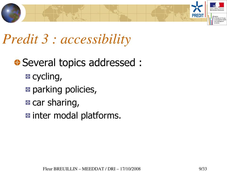 car sharing, inter modal platforms.