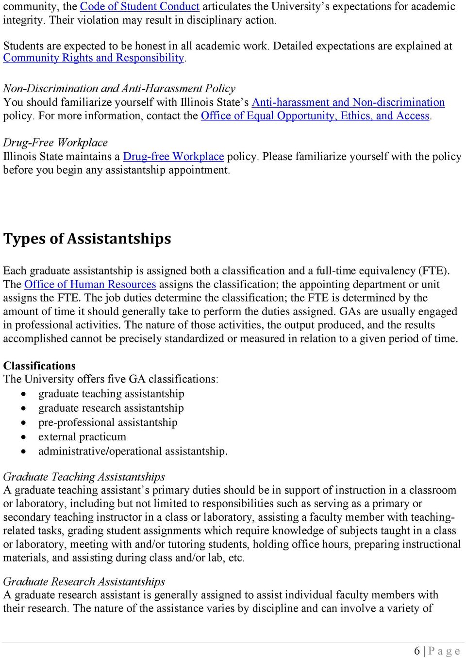 Non-Discrimination and Anti-Harassment Policy You should familiarize yourself with Illinois State s Anti-harassment and Non-discrimination policy.