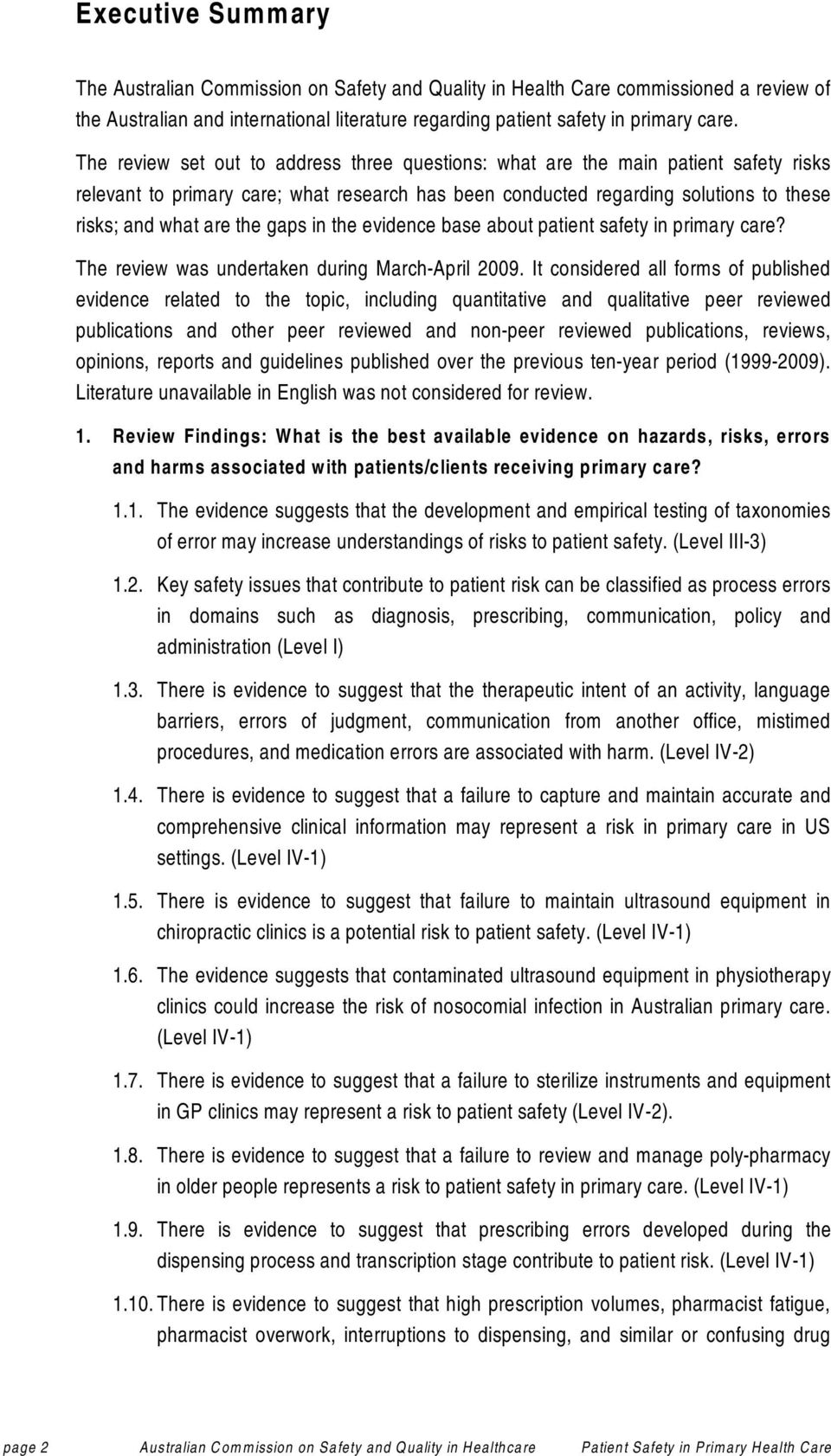 gaps in the evidence base about patient safety in primary care? The review was undertaken during March-April 2009.