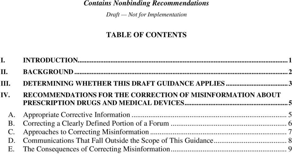 RECOMMENDATIONS FOR THE CORRECTION OF MISINFORMATION ABOUT PRESCRIPTION DRUGS AND MEDICAL DEVICES... 5 A.