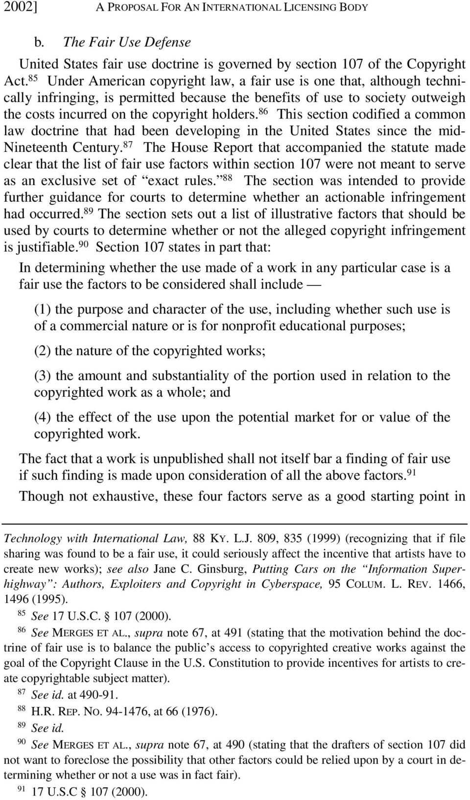 86 This section codified a common law doctrine that had been developing in the United States since the mid- Nineteenth Century.