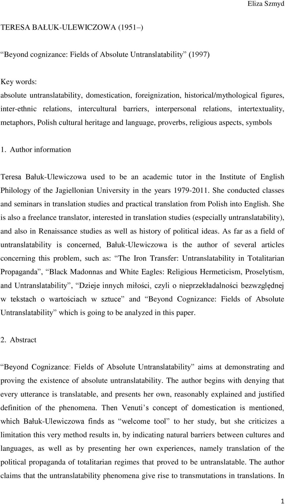 Author information Teresa Bałuk-Ulewiczowa used to be an academic tutor in the Institute of English Philology of the Jagiellonian University in the years 1979-2011.