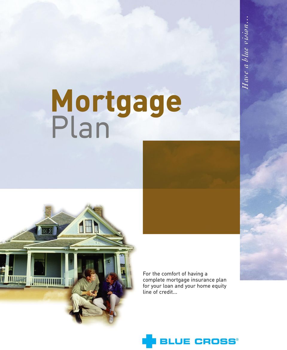 mortgage insurance plan for your loan