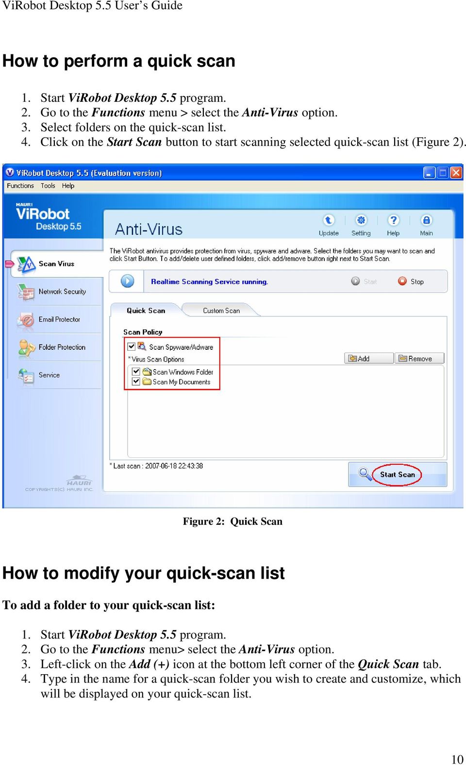 Figure 2: Quick Scan How to modify your quick-scan list To add a folder to your quick-scan list: 2.
