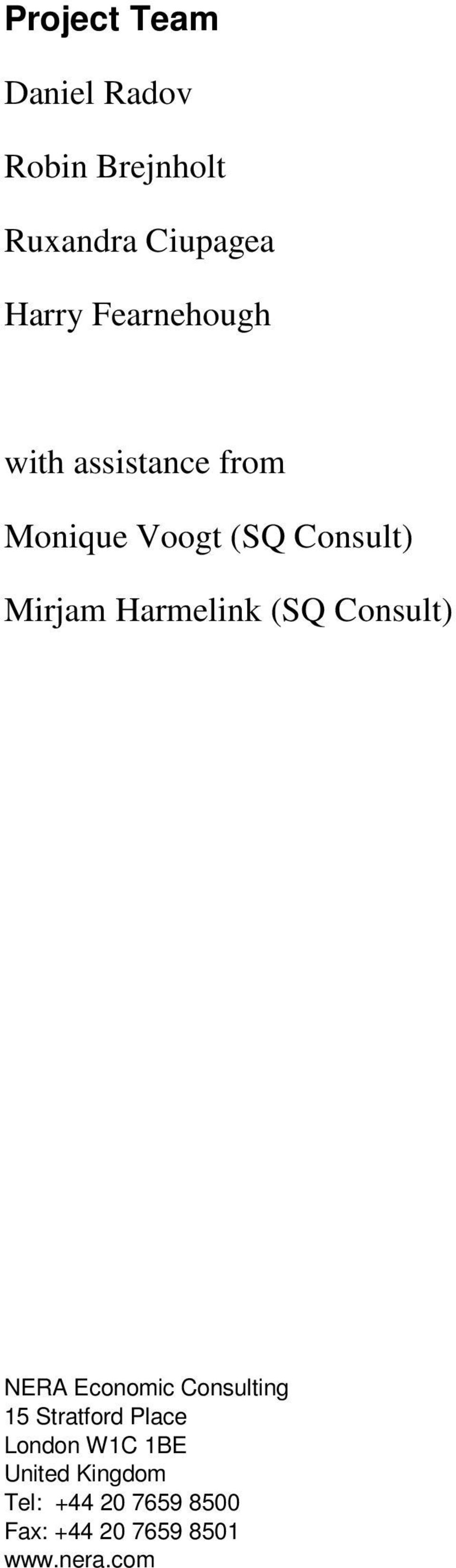 Harmelink (SQ Consult) NERA Economic Consulting 15 Stratford Place