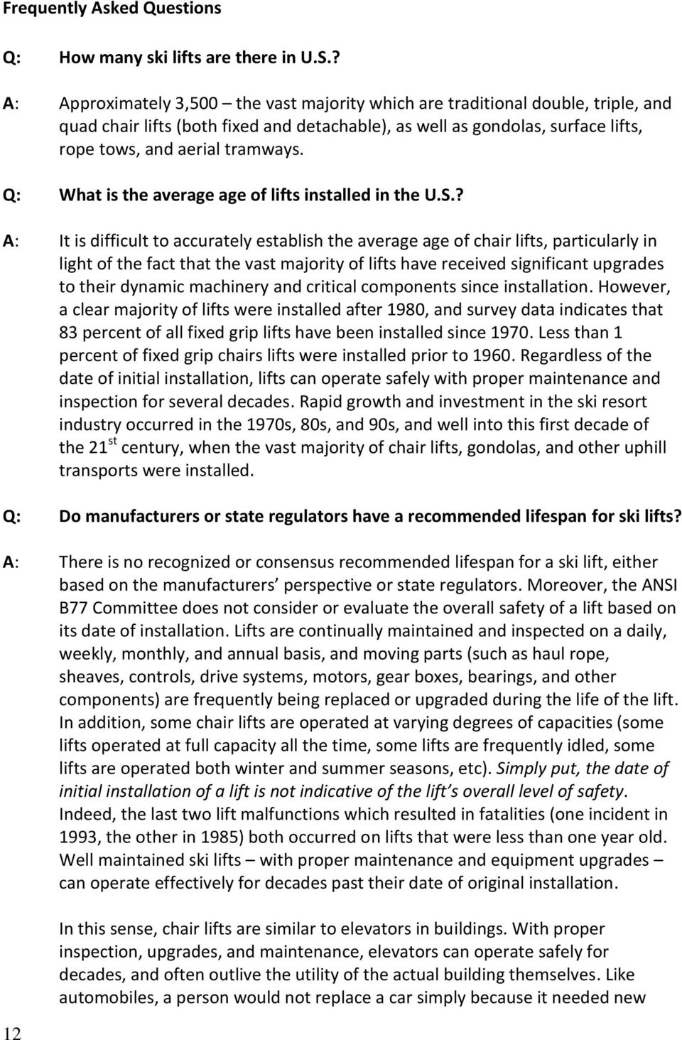 Q: What is the average age of lifts installed in the U.S.
