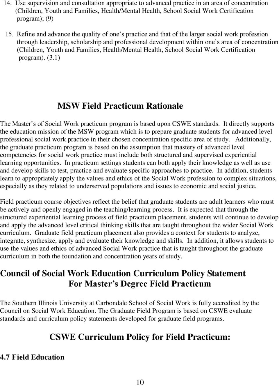 (Children, Youth and Families, Health/Mental Health, School Social Work Certification program). (3.
