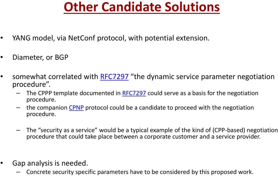 The CPPP template documented in RFC7297 could serve as a basis for the negotiation procedure.