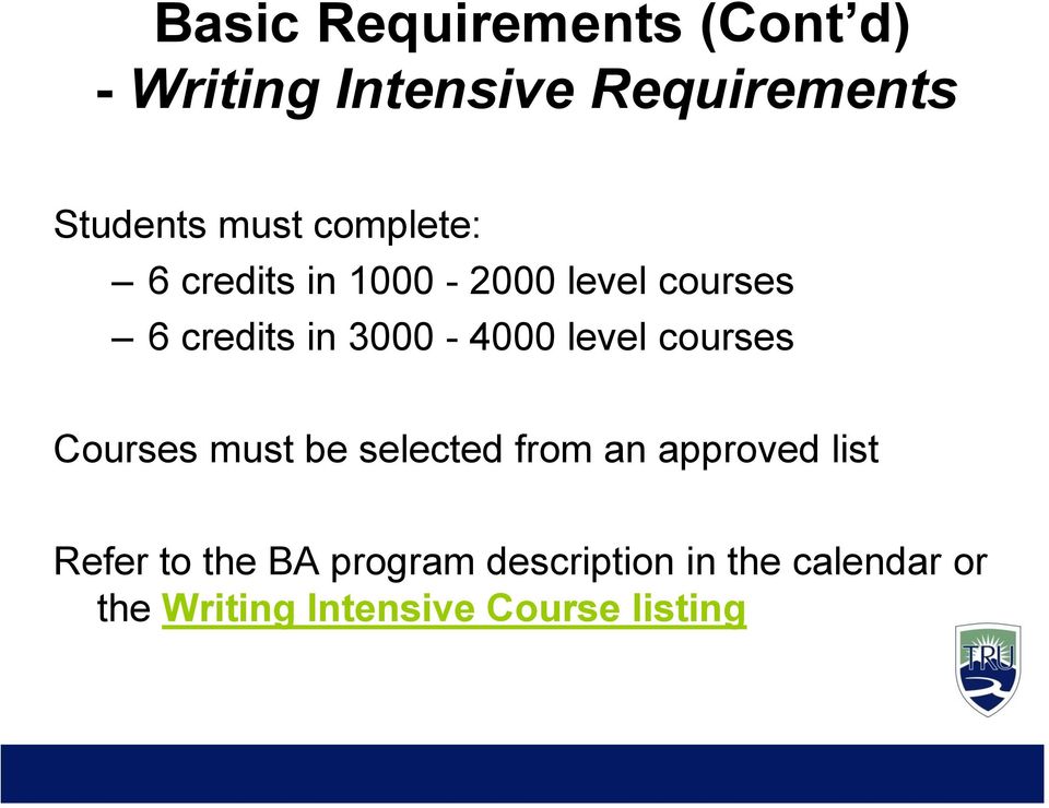 level courses Courses must be selected from an approved list Refer to the