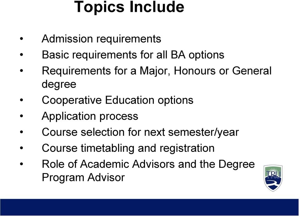 options Application process Course selection for next semester/year Course