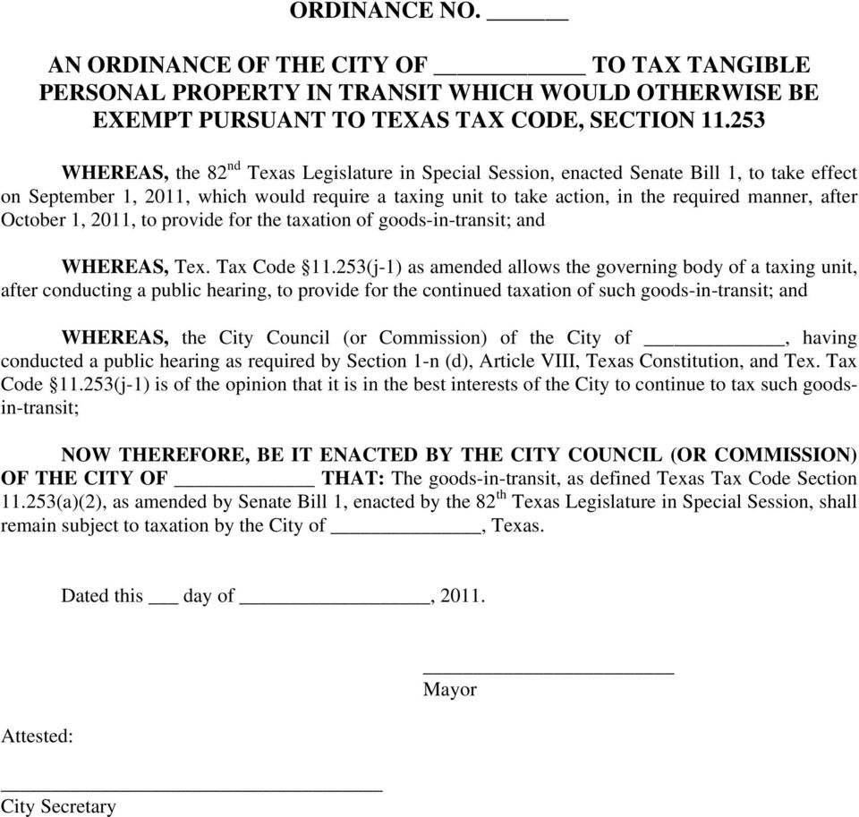 after October 1, 2011, to provide for the taxation of goods-in-transit; and WHEREAS, Tex. Tax Code 11.