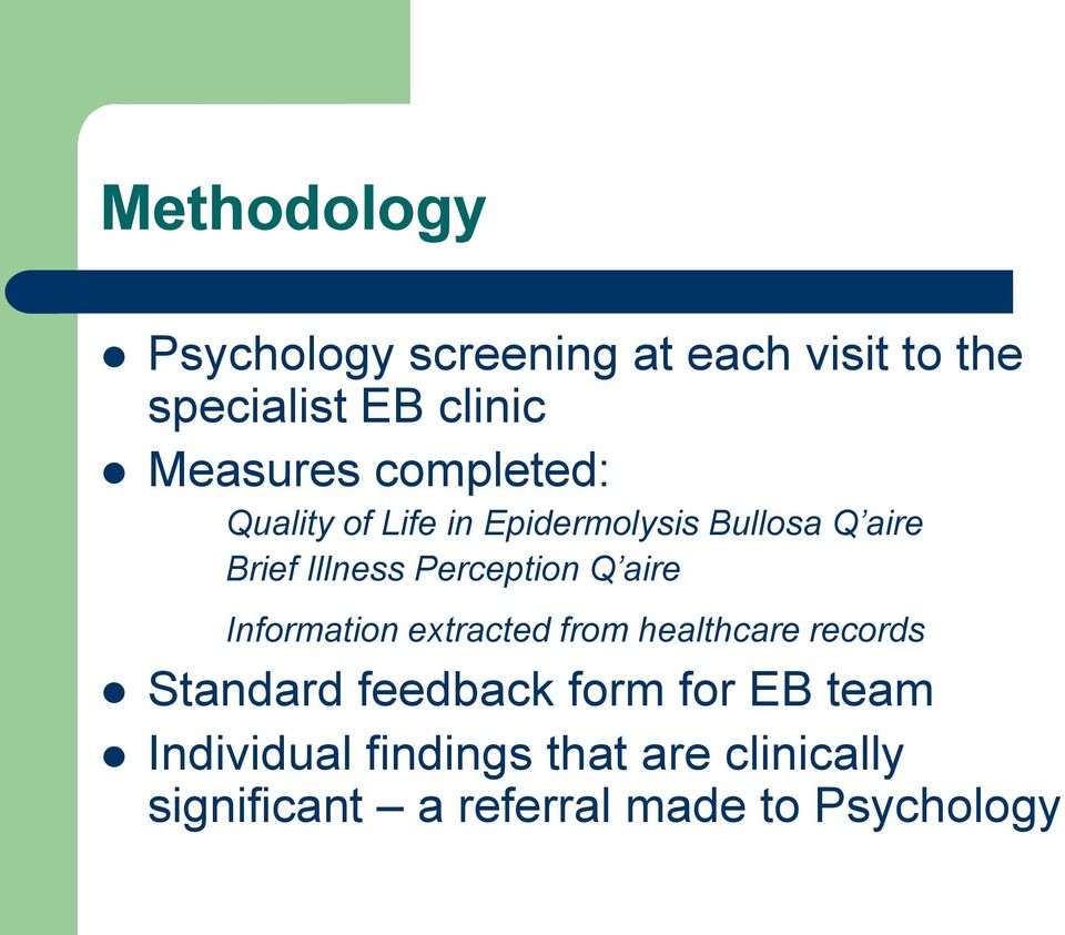 Q aire Information extracted from healthcare records Standard feedback form for EB