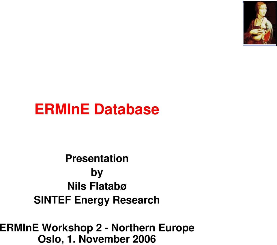 Research ERMInE Workshop 2 -