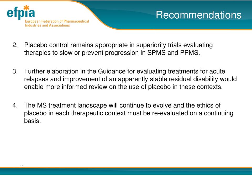 Further elaboration in the Guidance for evaluating treatments for acute relapses and improvement of an apparently stable residual