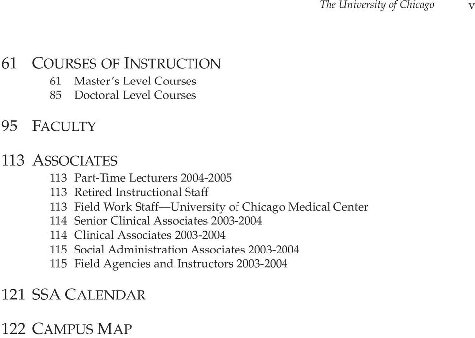 University of Chicago Medical Center 114 Senior Clinical Associates 2003-2004 114 Clinical Associates 2003-2004