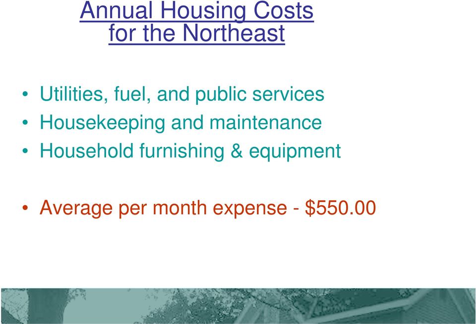Housekeeping and maintenance Household