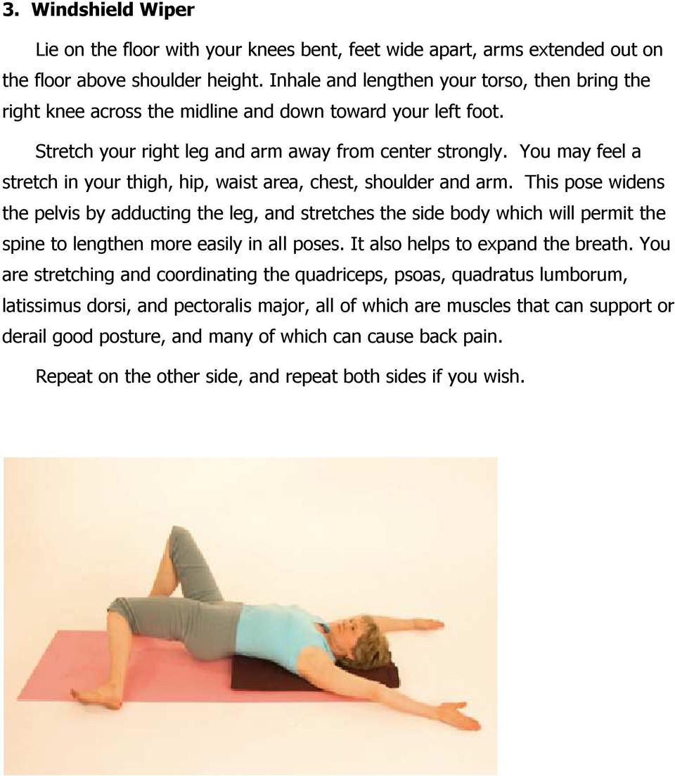 You may feel a stretch in your thigh, hip, waist area, chest, shoulder and arm.