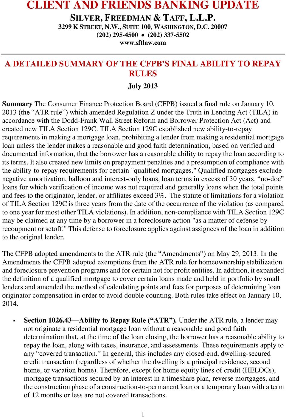 Regulation Z under the Truth in Lending Act (TILA) in accordance with the Dodd-Frank Wall Street Reform and Borrower Protection Act (Act) and created new TILA Section 129C.
