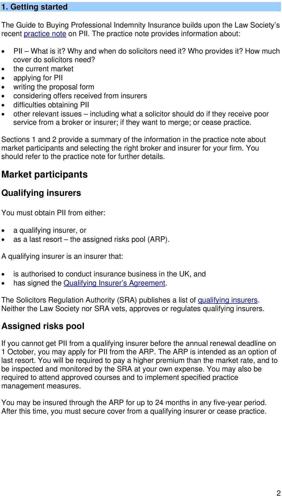the current market applying for PII writing the proposal form considering offers received from insurers difficulties obtaining PII other relevant issues including what a solicitor should do if they
