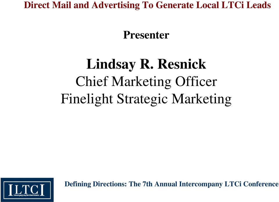 Resnick Chief Marketing Officer Finelight