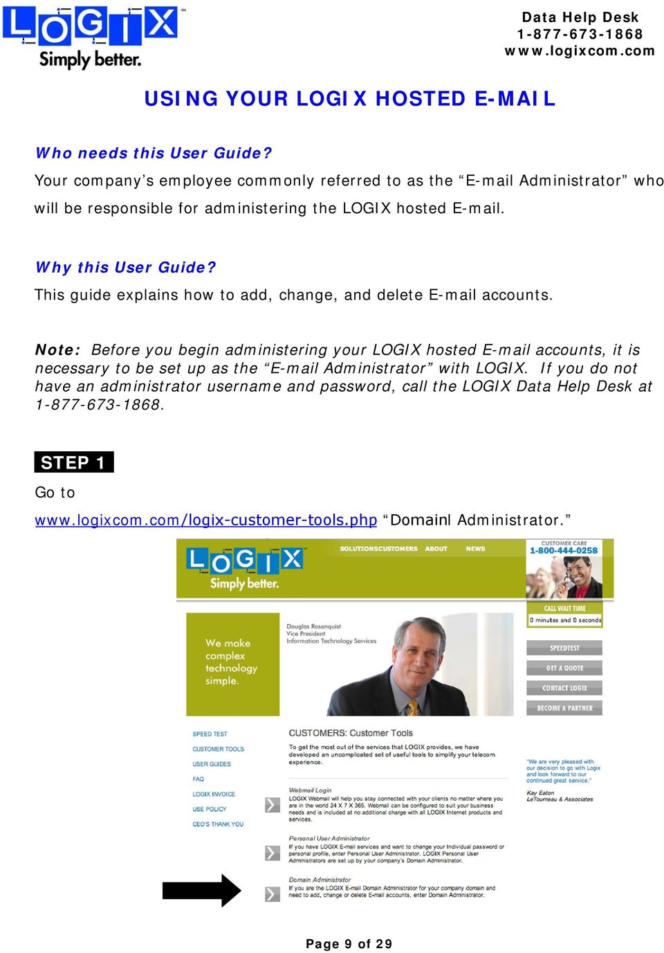 Why this User Guide? This guide explains how to add, change, and delete E-mail accounts.