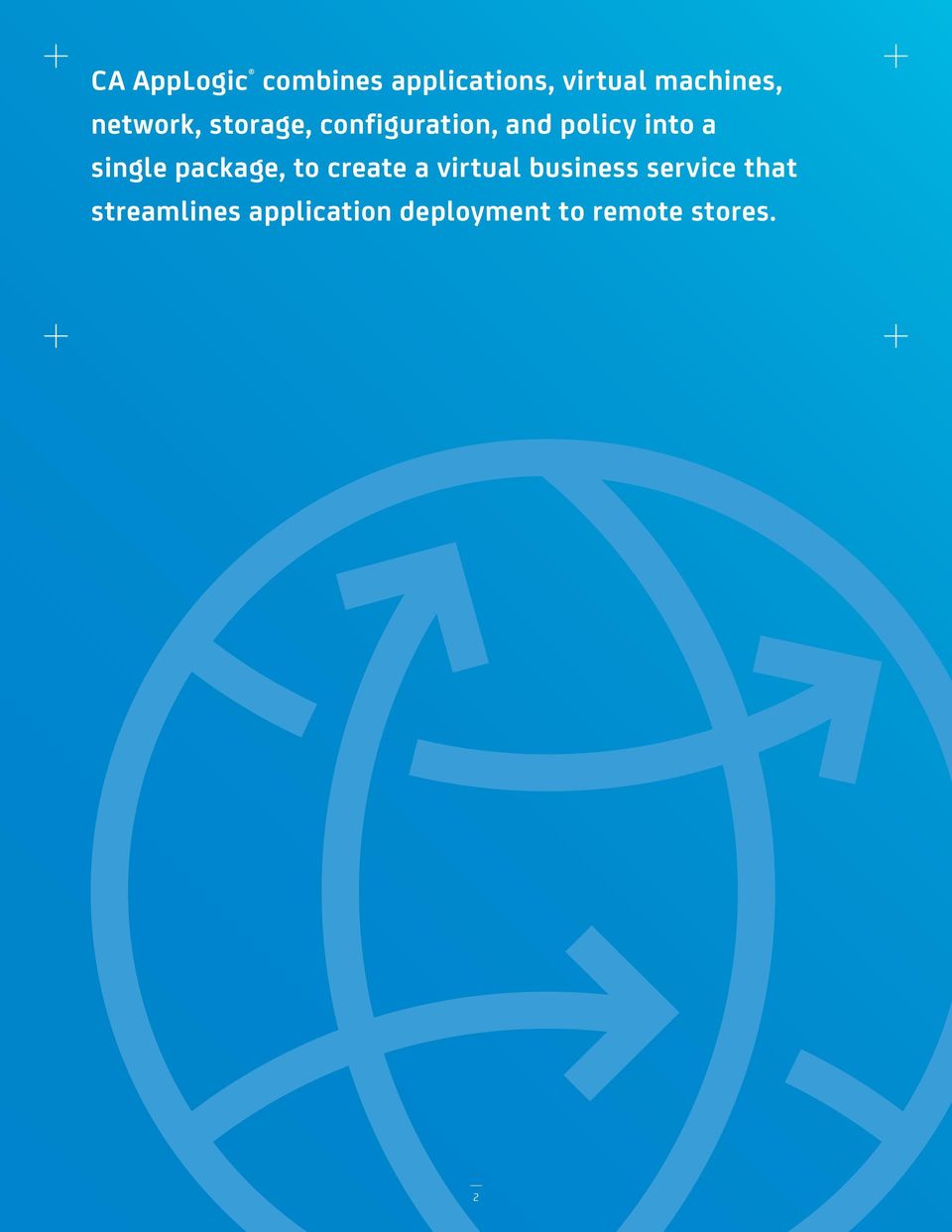 single package, to create a virtual business service