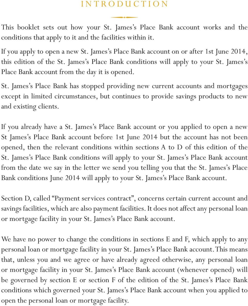 James s Place Bank conditions will apply to your St.