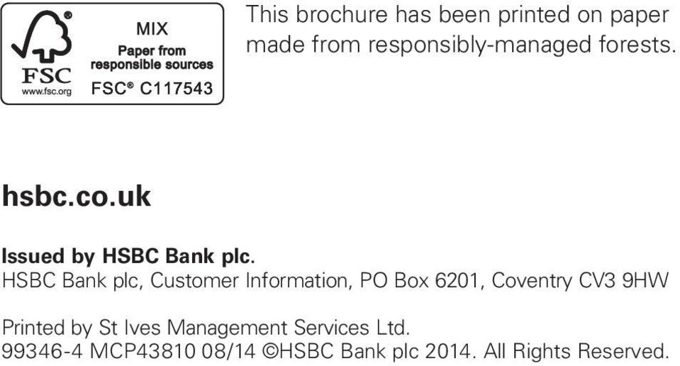 HSBC Bank plc, Customer Information, PO Box 6201, Coventry CV3 9HW