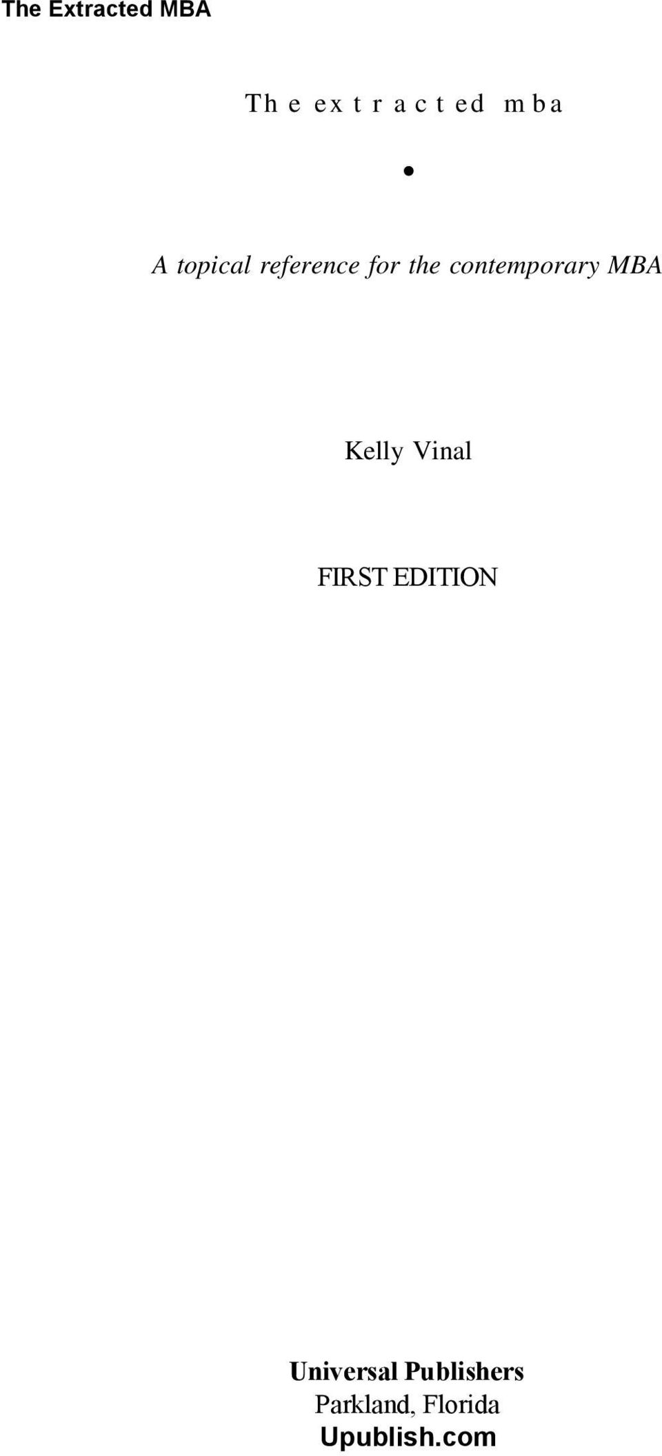 MBA Kelly Vinal FIRST EDITION Universal