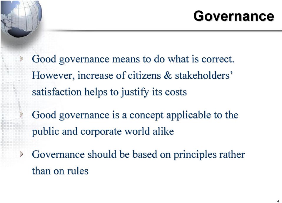 justify its costs Good governance is a concept applicable to the