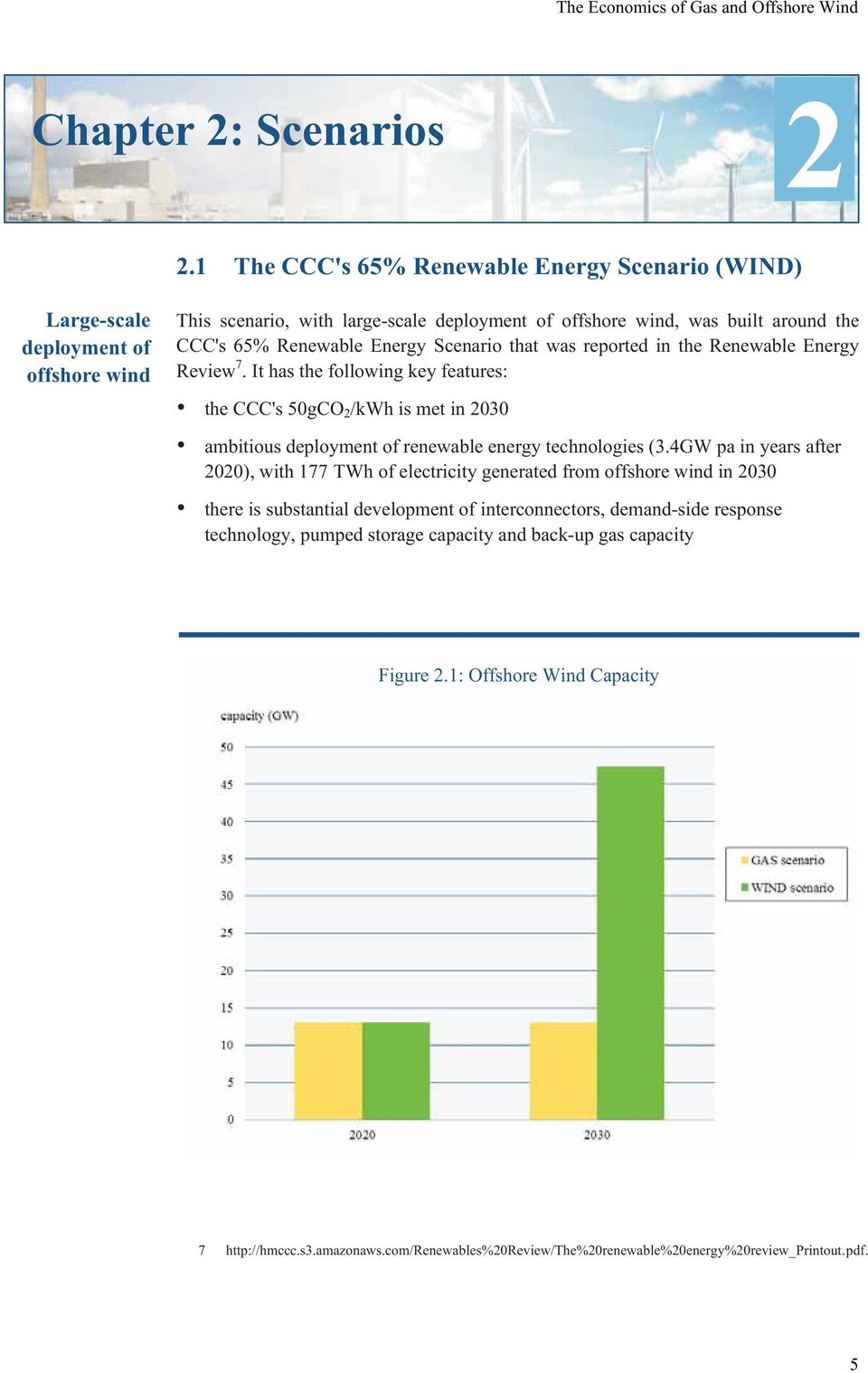 Energy Scenario that was reported in the Renewable Energy Review 7.