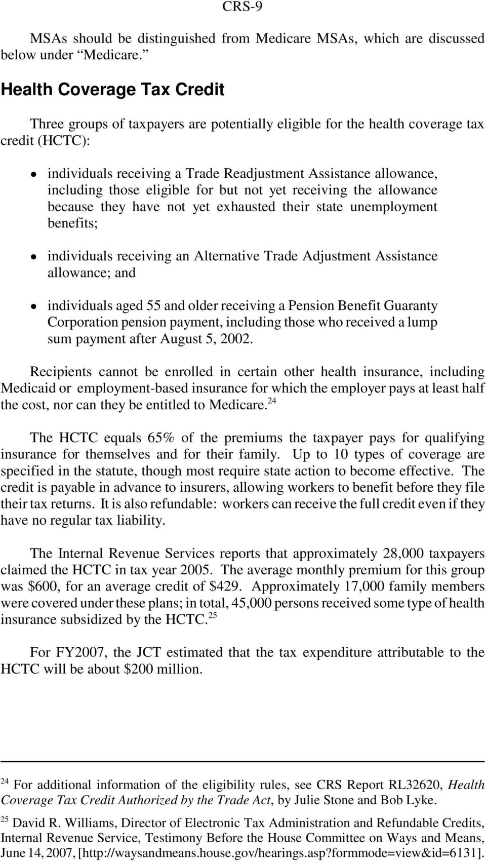individuals receiving a Trade Readjustment Assistance allowance, including those eligible for but not yet receiving the allowance because they have not yet exhausted their state unemployment