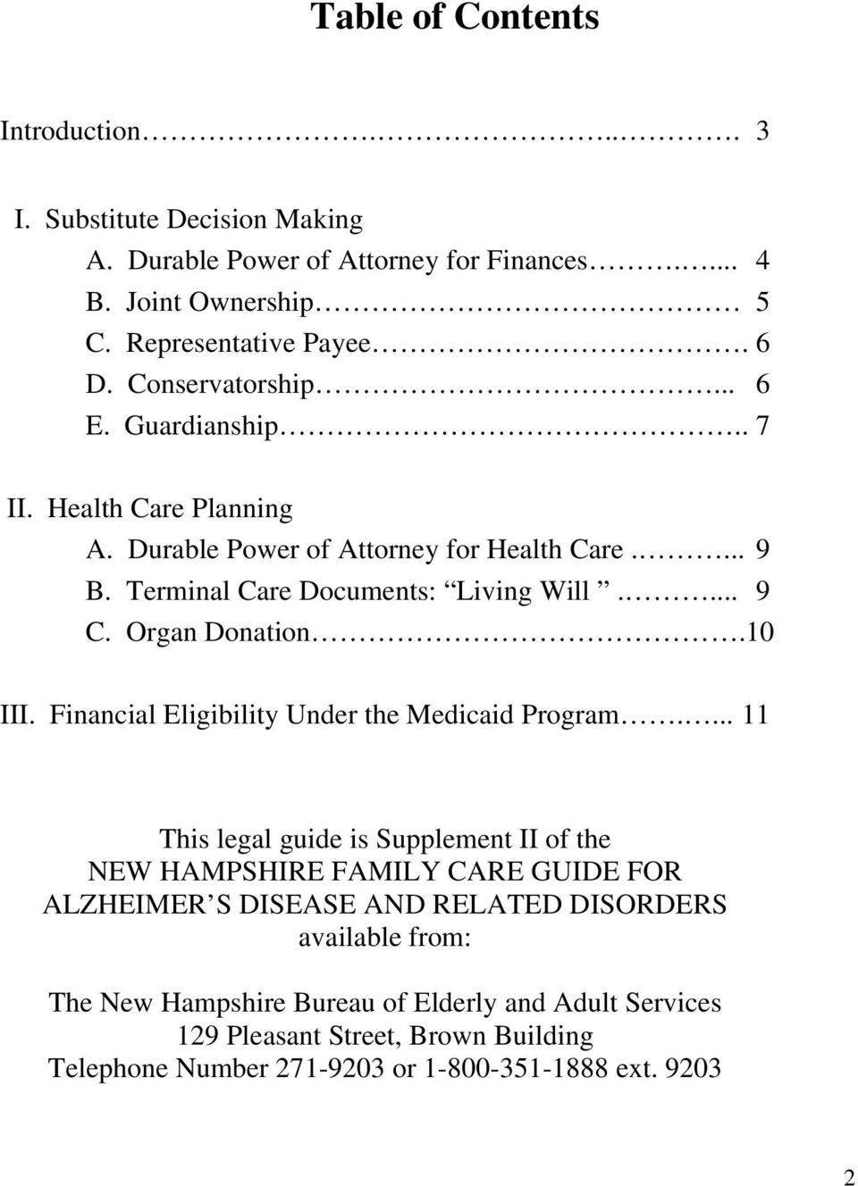 Organ Donation.10 III. Financial Eligibility Under the Medicaid Program.