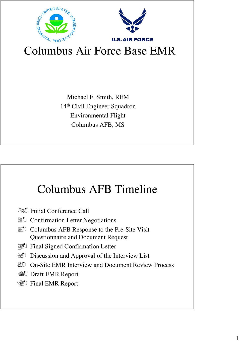 Conference Call Confirmation Letter Negotiations Columbus AFB Response to the Pre-Site Visit Questionnaire