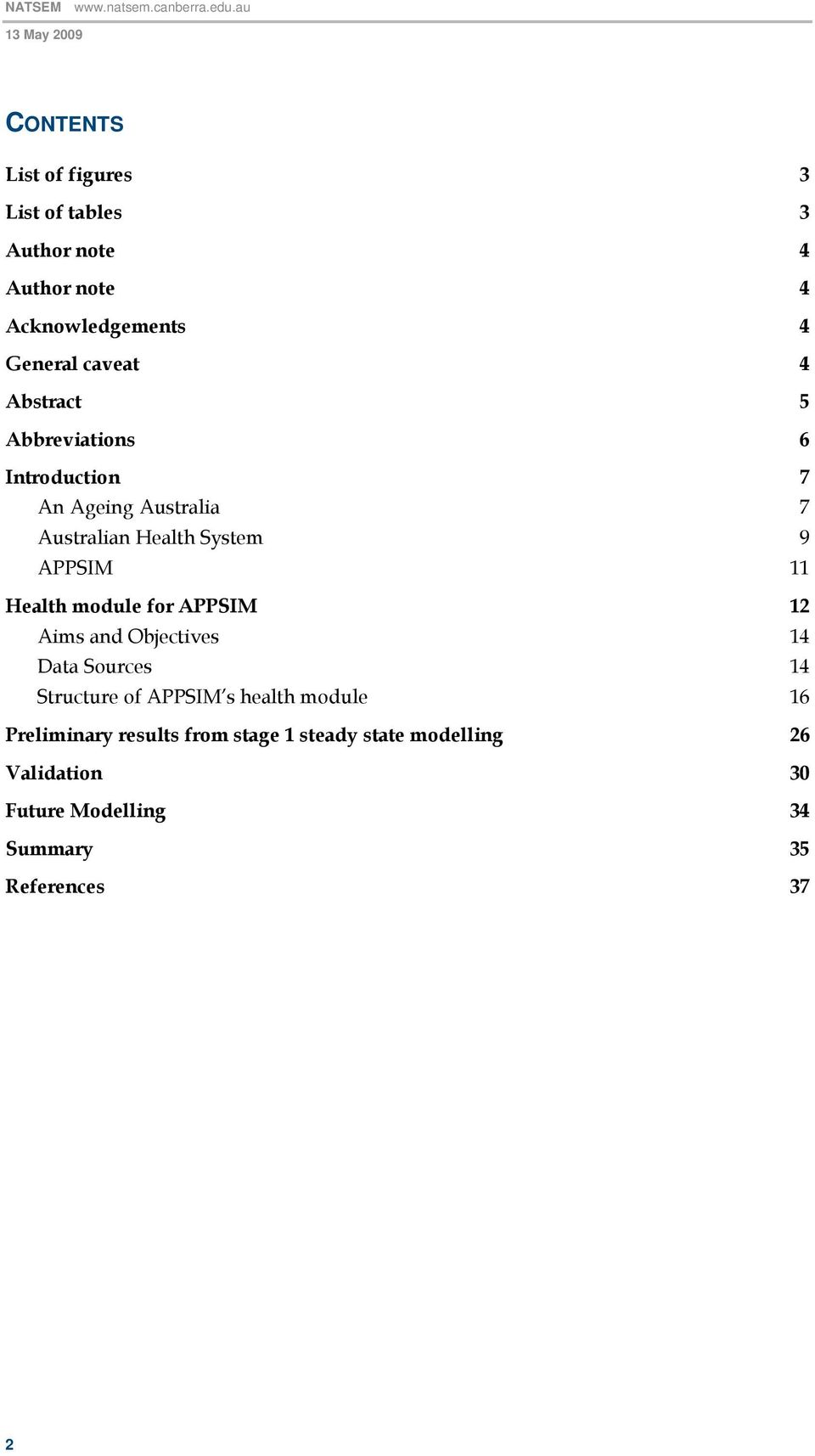 module for APPSIM 12 Aims and Objectives 14 Data Sources 14 Structure of APPSIM s health module 16