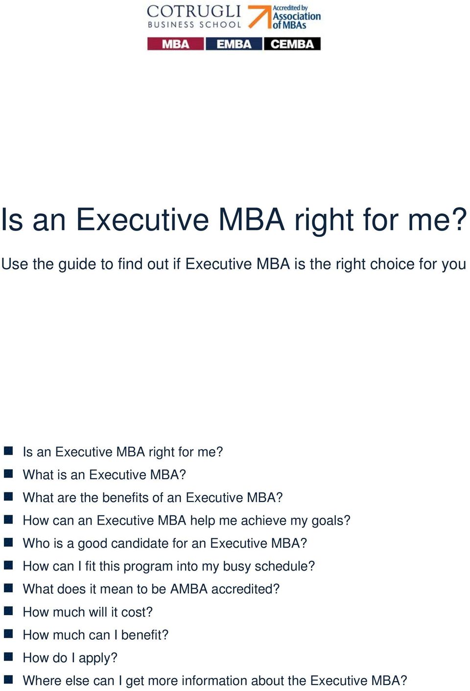 What are the benefits of an Executive MBA? How can an Executive MBA help me achieve my goals?